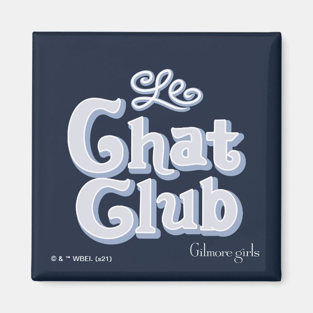Íman Gilmore Girls | Le Chat Club (Frente)