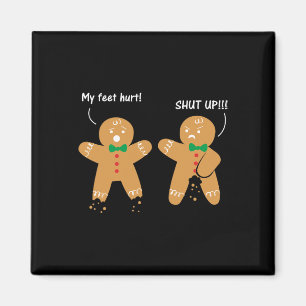 Íman Gingerbird Feet Hurt Sarcastic Cookie Fun Christm