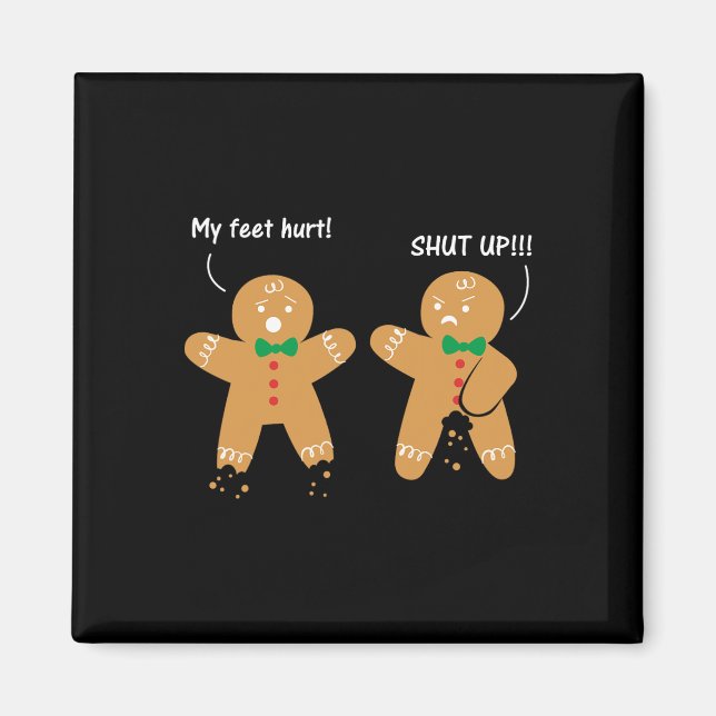 Íman Gingerbird Feet Hurt Sarcastic Cookie Fun Christm (Frente)
