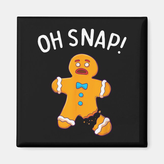 Íman Gingercake Man Oh Snap Natal Engraçado Cookie Bak (Frente)