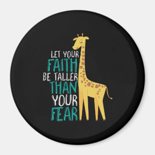 Íman Girafa Inspirativa com fé mais alta que o medo