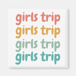 Íman Girls Trip Cute Retro Girls Weekend Getaway Vacay