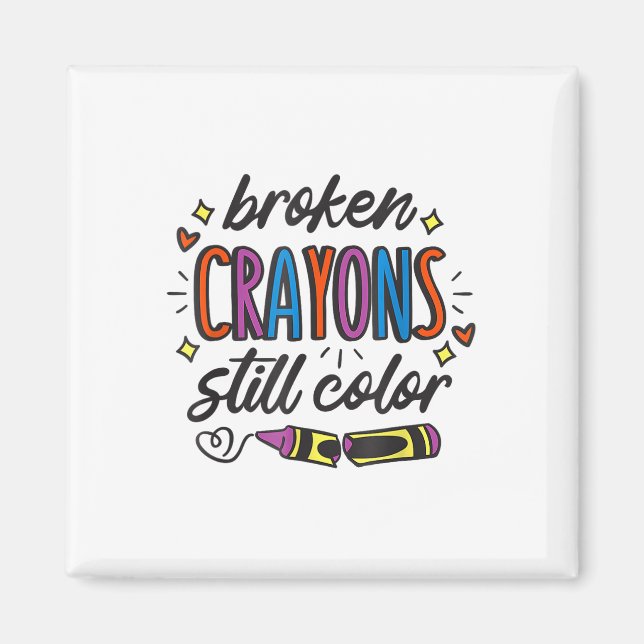 Íman Giz Crayons Quebrados Ainda Colorem Conscientizaçã (Frente)