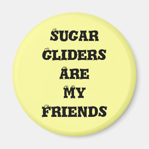 Íman Gliders Açúcar São Meus Amigos