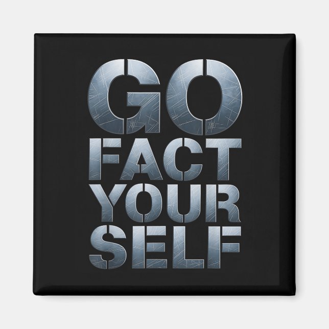 Íman Go Fact Yourself Funny Slogan Science Steel Engine (Frente)
