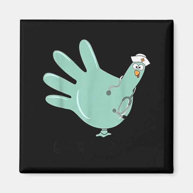 Íman Gobble Gobble Funny Thanksgiving Nurse Humor  (Frente)