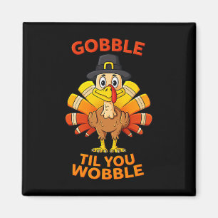 Íman Gobble Til, Você Wobble Turkey Boys Gir