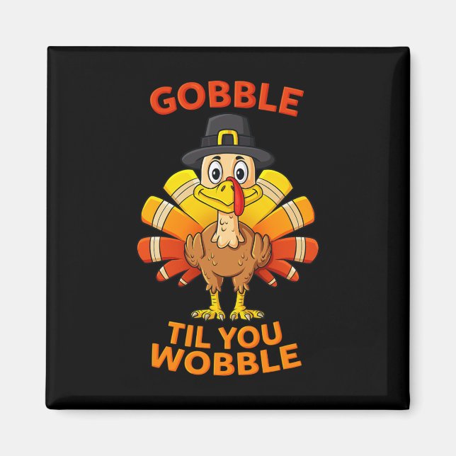 Íman Gobble Til, Você Wobble Turkey Boys Gir (Frente)