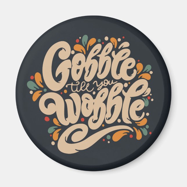 Íman Gobble Till You Wobble (Frente)