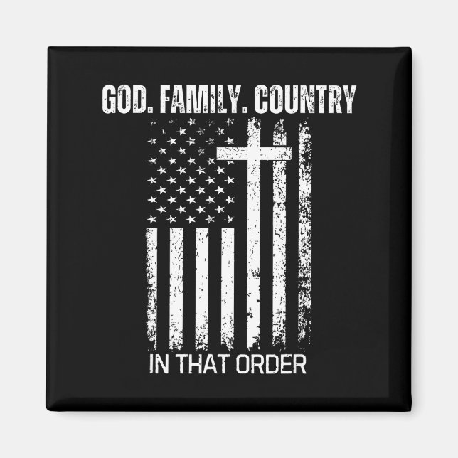 Íman God Family Country In That Order Patriotic Christi (Frente)
