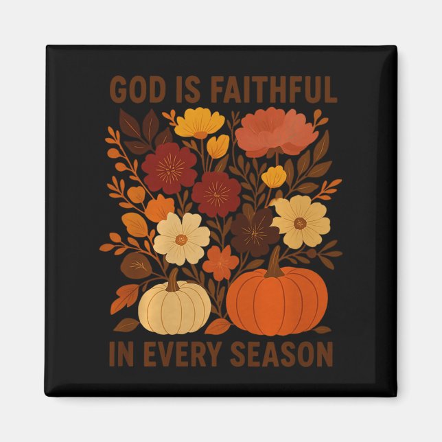 Íman God Is Faithful In Every Season, Floral Fall Autum (Frente)