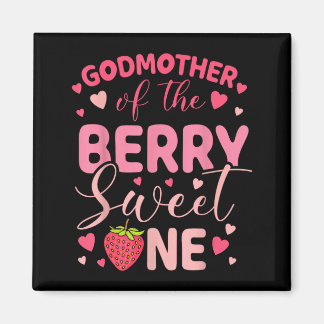 Íman Godmother of the berry sweet one strawberry first