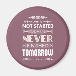 Íman Goethe não começado hoje nunca terminado amanhã