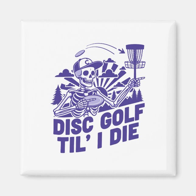 Íman Golfe de Disco Até Morrer Camiseta Divertida de Go (Frente)