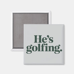 Íman Golfe Ele Presente do Marido Golfista Engraçado Es