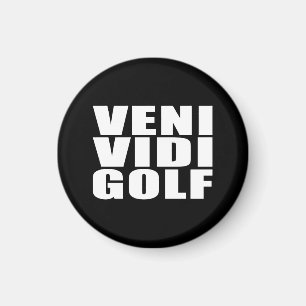 Íman Golfistas Engraçado cita Piadas : Veni Vidi Golf