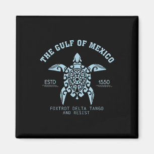 Íman Golfo Do México Est 1550 Foxtrots Deltas Tangos E
