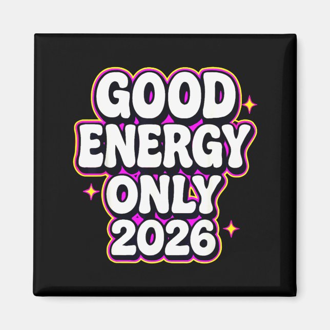 Íman Good Energy Only 2026 Retro Bubble Letter Design  (Frente)