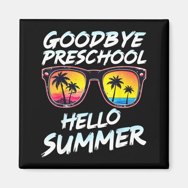Íman Goodbye Preschool Graduation Tee Teachers Kids Hel (Frente)