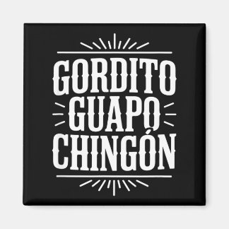 Íman Gordito guapo chingon funny vintage western saying