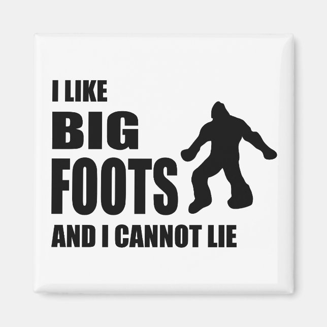 Íman Gosto de Bigfoots e não consigo mentir (Frente)