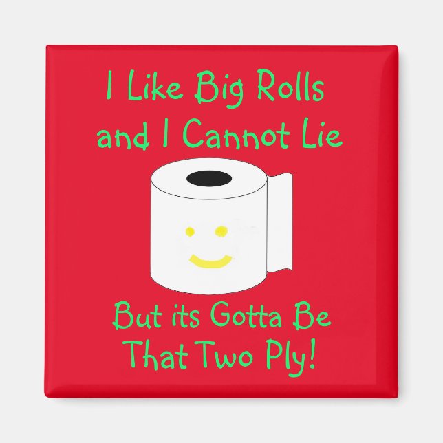 Íman Gosto de grandes rolos e não consigo mentir (Frente)