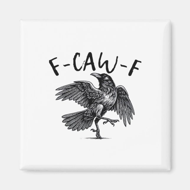 Íman Gothic Funny F Caw F Crow Aesthetic Casual Look (Frente)