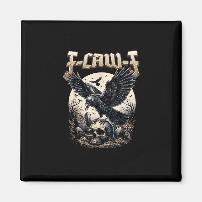 Íman Gothic Skull F Caw F Crow Humor Graphic (Frente)