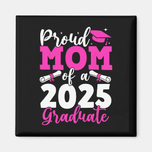 Íman Graduação 2025 Orgulhosa Mãe De Uma Mãe De Formand