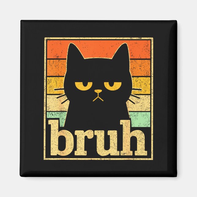 Íman Gráficos do Meme do Gato Bruh – Meme Retro de Gato (Frente)