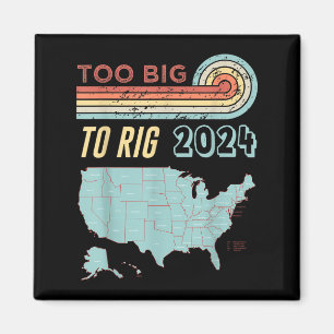 Íman Grande Demais Para Rig Dizendo Trump 2024 Coisa En