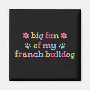 Íman Grande fã do meu Bulldogue Francês