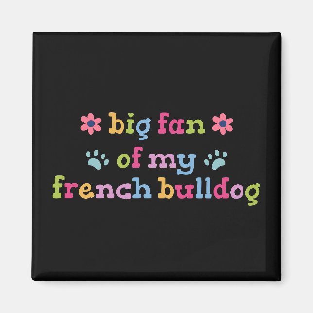 Íman Grande fã do meu Bulldogue Francês (Frente)