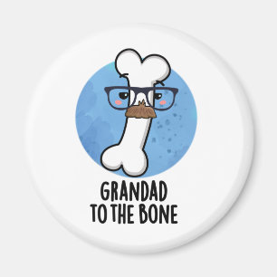 Íman Grande Pai Para O Vovô Cute Bone Pun
