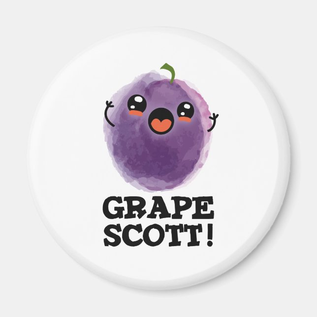 Íman Grape Scott Funny Fruta Grape Pun (Frente)