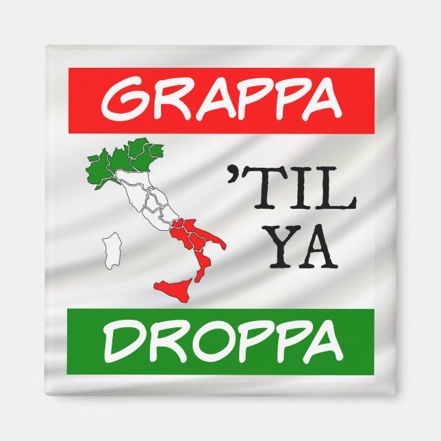 Íman Grappa Til Ya Droppa Itália Mapa de bandeira sobre (Frente)