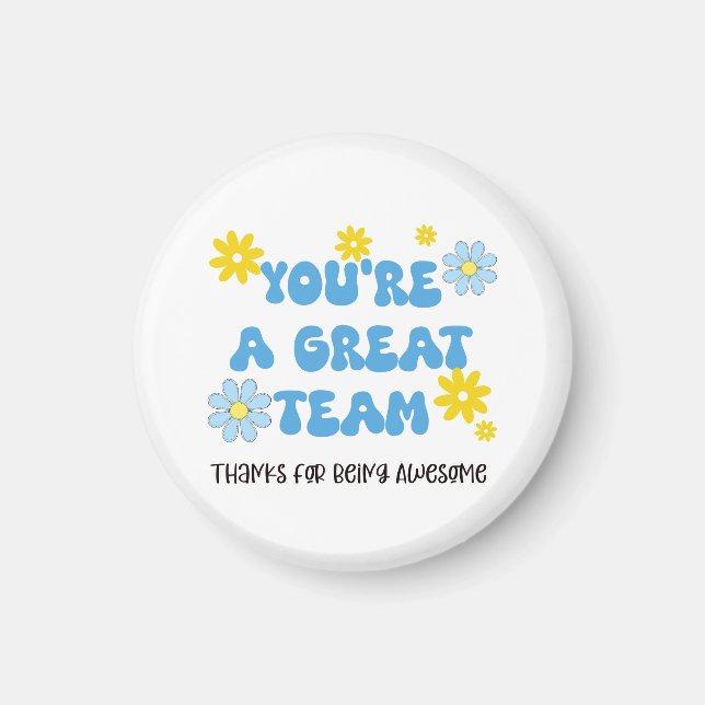 Íman Great Team – Thanks for Being Awesome Magnet  (Frente)