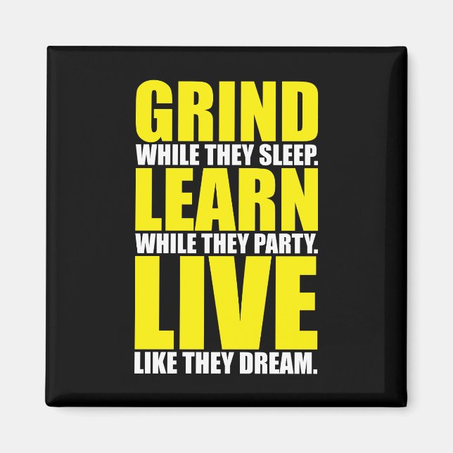 Íman Grind, Learning, Live - Motivational (Frente)