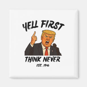 Íman Grite Primeiro Pense Nunca Trump Engraçado Anti Pr