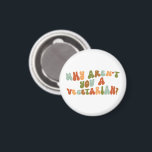 Íman Groovy e Retro, por que você não é vegetariano?<br><div class="desc">Groovy,  por que você não é um imã vegetariano? Esta design dá a volta à pergunta tão comumente feita aos vegetarianos e veganos. Dadas as vantagens para a saúde e o meio ambiente,  a verdadeira questão deveria ser por que eles não seguem uma dieta baseada em plantas.</div>