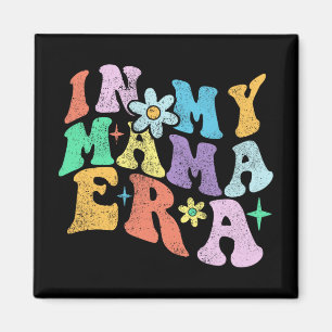 Íman Groovy Engraçado No Meu Dia de as mães Mãe Era 202