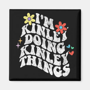 Íman Groovy Im Kinley Fazendo Coisas De Kinley Mães Eng