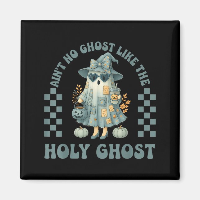 Íman Groovy Não Há Fantasma Como O Espírito Santo Crist (Frente)