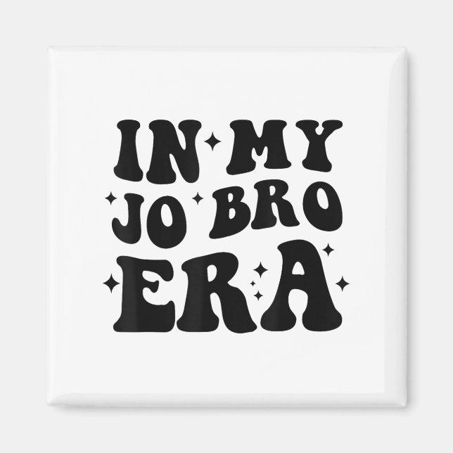 Íman Groovy Retro In My Jo Bro Era Funny Womens Mens  (Frente)