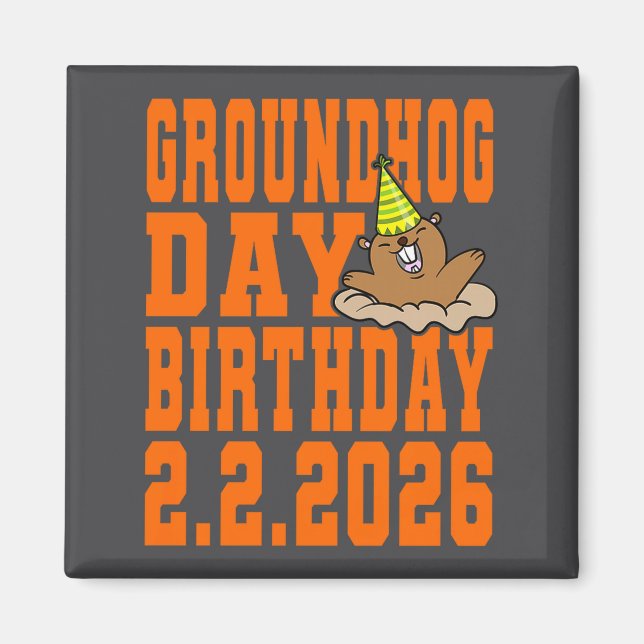 Íman Groundhog Day Birthday February 2nd 2026 Party Ora (Frente)