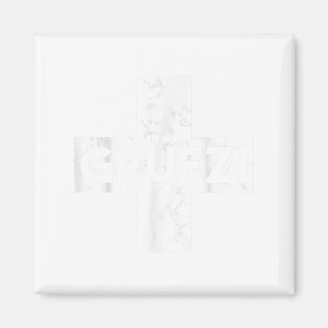 Íman Grüessech Swiss Saying Grüezi Schweiz  (Frente)