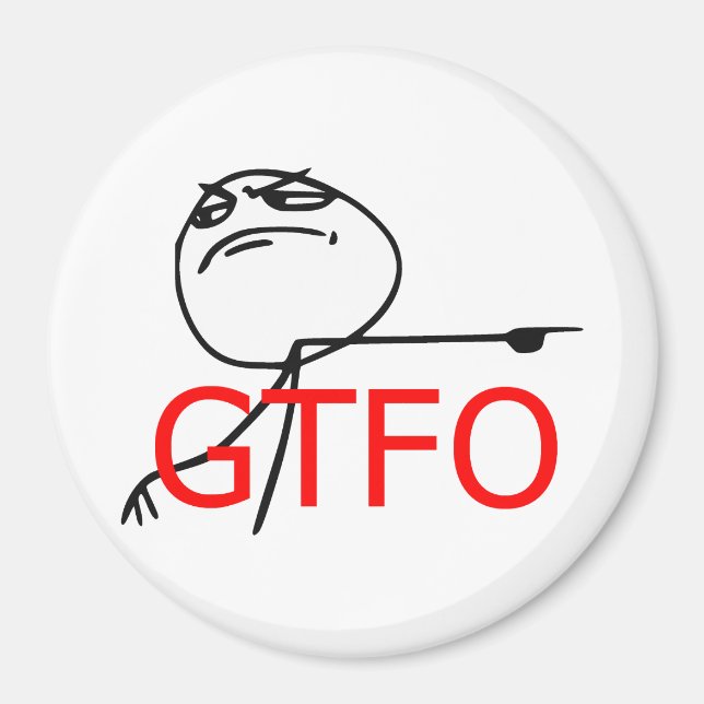 Íman GTFO Saia da Cara Rage Face Memória em Quadrinhos (Frente)