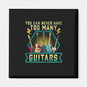 Íman Guitarrista Você Nunca Pode Ter Muitas Guitarras X