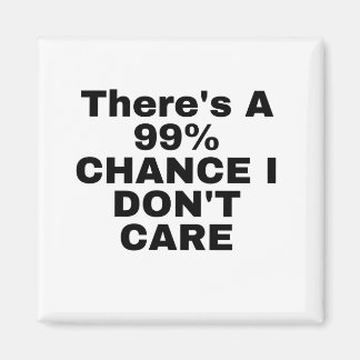Íman Há 99% de chance de eu não me importar