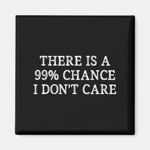 Íman Há 99% de Chance de Eu Não Me Importar - Estilo Vi